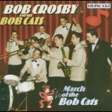Bob Crosby - March Of The Bob Cats '2005