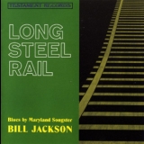 Bill Jackson - Long Steel Rail '1962