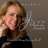 Lisa Maxwell - Return To Jazz Standards '2010