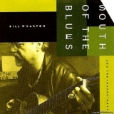 Bill Wharton & The Ingredients - South Of The Blues '1994