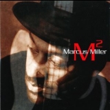 Marcus Miller - M Squared '2001
