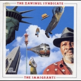 Zawinul Syndicate, The - The Immigrants '1988