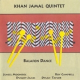 Khan Jamal Quintet - Balafon Dance '2002