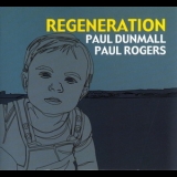 Paul Dunmall, Paul Rogers - Regeneration '2007