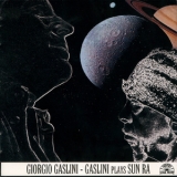 Giorgio Gaslini - Gaslini Plays Sun Ra '2005