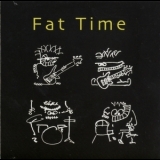 Fat Time - Fat Time '2004
