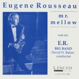 Eugene Rousseau - Mr. Mellow '1990