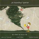 Joe Rosenberg Quartet - Do What We Must Do '2002