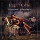 Regina Carter - I'll Be Seeing You A Sentimental Journey '2006