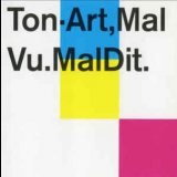 Ton-Art - Mal Vu. Mal Dit. '1991