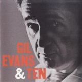 Gil Evans - Gil Evans & Ten '1957