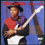 Tutu Jones - I'm For Real '1994