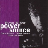 Ryan Kisor - Power Source '2001 - Album