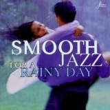Joe Fuentes - Smooth Jazz For A Rainy Day '1999