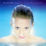 Nicky Holland - Sense And Sensuality '1997