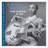 T-Bone Walker - The Hustle Is On '2006 - Album