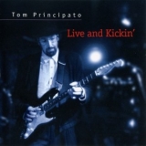 Tom Principato - Live And Kickin' '1999 - Album