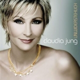 Claudia Jung - Unwiderstehlich '2007