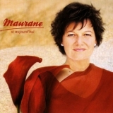 Maurane - Si Aujourd'hui '2007