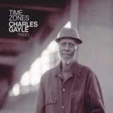 Charles Gayle - Time Zones '2006
