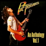 Pat Travers - An Anthology Vol.1 '1990