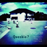 Tricycle - Queskia '2011