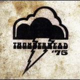 Thunderhead - Thunderhead'75 '2011