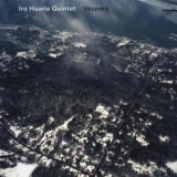 Iro Haarla Quintet - Vespers '2010