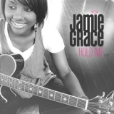 Jamie-Grace - Hold Me (ep) '2011