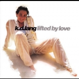 K.D. Lang - Lifted By Love '1994