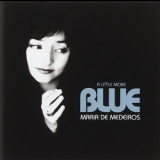 Maria De Medeiros - A Little More Blue '2007
