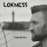 Lokness - 2 Ans De Vie... '2017