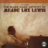 Meade Lux Lewis - The Blues Piano Artistry Of Meade Lux Lewis '1961