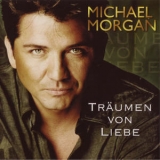 Michael Morgan - Trдumen Von Liebe '2008 - Album