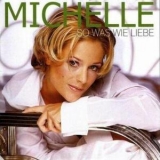 Michelle - So Was Wie Liebe '2000