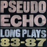 Pseudo Echo - Long Plays 83-87 '1987