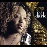 Sharrie Williams - Out Of The Dark '2011