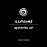 Illfigure - Revisited '2017