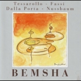 Tessarollo, Fassi, Dalla Porta, Nussbaum - Bemsha '2000