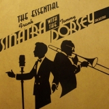 Frank Sinatra With The Tommy Dorsey Orchestra - Frank Sinatra - The Essential Frank Sinatra With The Tommy Dorsey Orchestra '2005