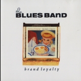 Blues Band - Brand Loyalty '1982