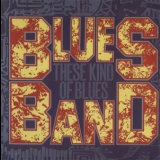 Blues Band - These Kind Of Blues '1986