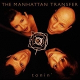 The Manhattan Transfer - Tonin' '1994 - Album