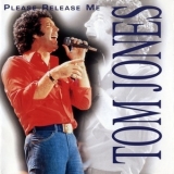 Tom Jones - Please Release Me '1999