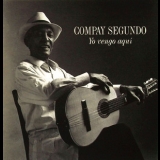 Compay Segundo - Yo Vengo Aquн '1996 - Album