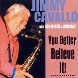 Jimmy Cavallo - You Better Believe It ! '2006