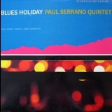 Paul Serrano Quintet - Blues Holiday '1961