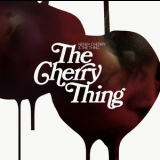 Neneh Cherry & The Thing - The Cherry Thing '2012
