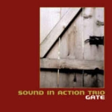 Sound In Action Trio - Gate '2006