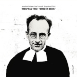 Trespass Trio - Bruder Beda '2012